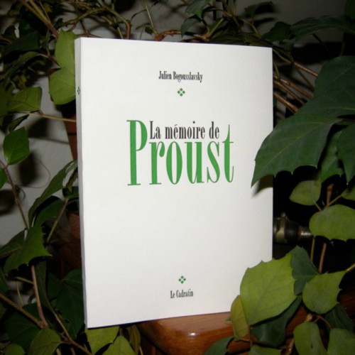 La mémoire de Proust - Julien Bogousslavsky