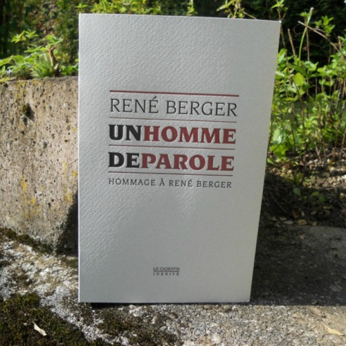 Un Homme de Parole: Hommage à René Berger