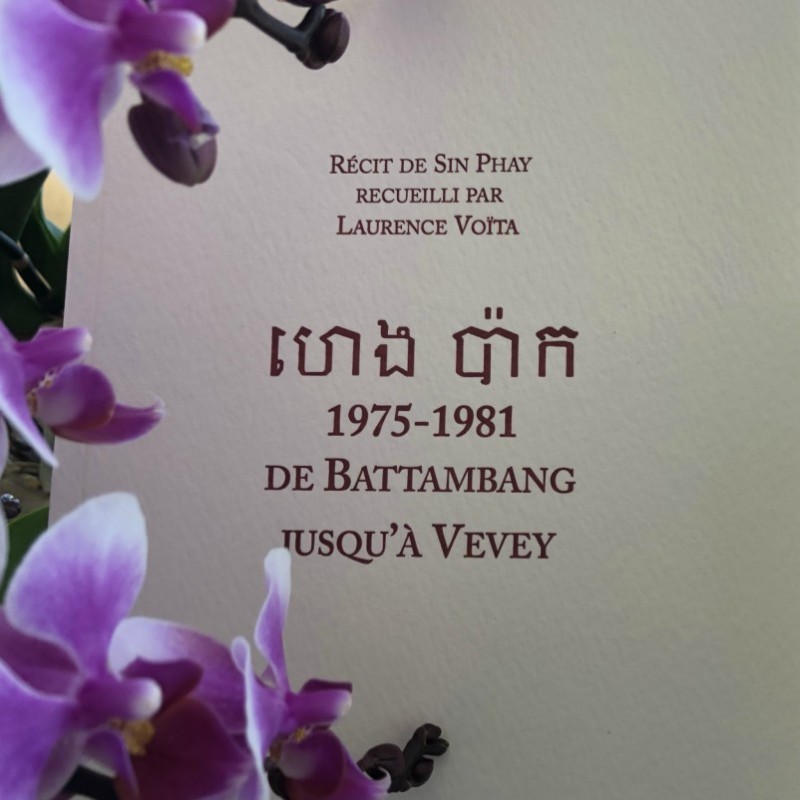 De Battambang jusqu'à Vevey, récit de Sin Phay - Laurence Voïta