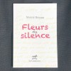 Fleurs du silence - Maryse Renard