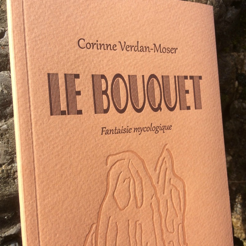 Le Bouquet - Corinne Verdan-Moser