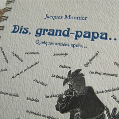 Dis, grand-papa... Quelques années après... - Jacques Monnier