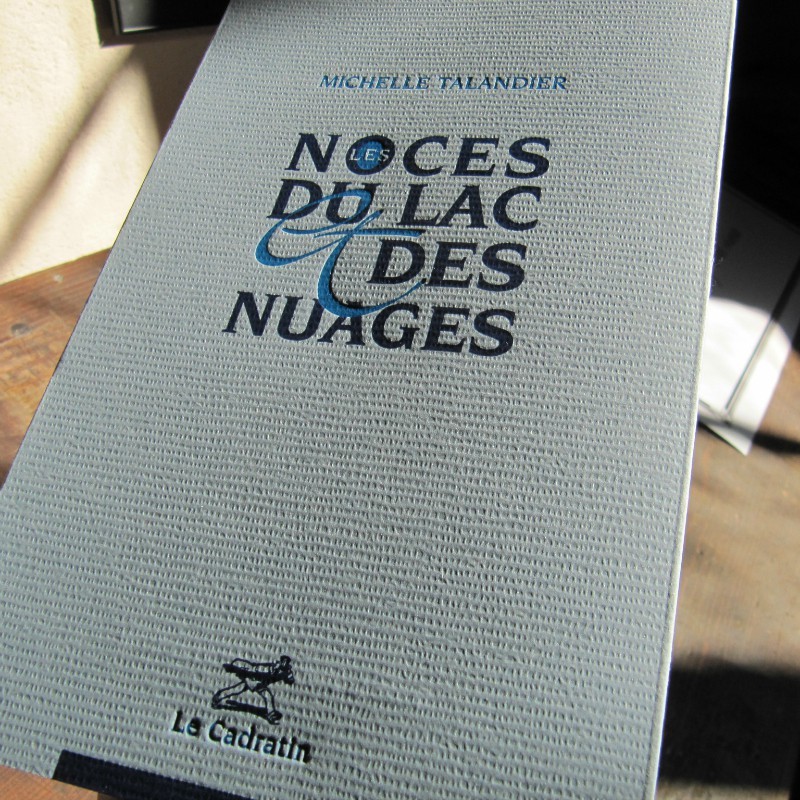 Les noces du lac et des nuages - Michelle Talandier